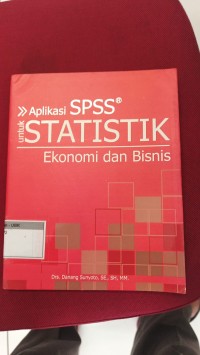 Image of Analisis Data Ekonomi Dengan Menggunakan SPSS