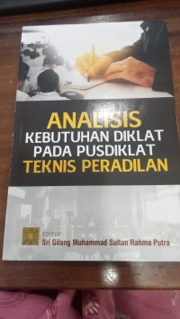 Image of Analisis Kebutuhan Diklat Pada Pusdiklat Teknis Peradilan