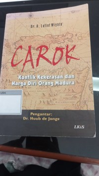 Image of Carok : Konflik Kekerasan dan Harga Diri Orang Madura