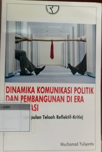 Image of Dinamika Komunikasi Politik Dan Pembangunan Di Era Demokrasi