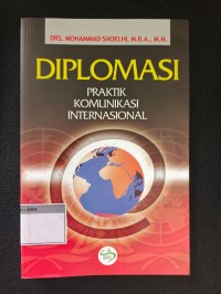 Image of Diplomasi Praktik Komunikasi Internasional