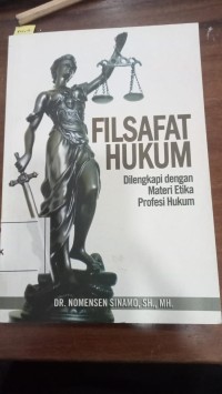 Image of Filsafat Hukum Dilengkapi Dengan Materi Etika Profesi Hukum