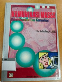Image of Komunikasi Massa Dalam Karakter Ilmu Komunikasi