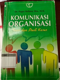 Image of Komunikasi Organisasi Teori dan Studi Kasus