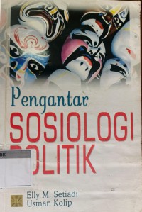 Image of Komunikasi politik : Khalayak Dan Epek