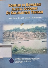 Image of Konflik DI Kawasan Illegal Logging Di Kalimantan