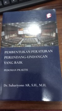 Image of Pembentukan Peraturan Perundang-Undangan Yang Baik
