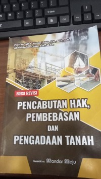 Image of Pencabutan Hak, Pembebasan Dan Pengadaan Tanah
