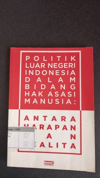 Image of Politik Luar Negeri Indonesia Dalam Hak Asasi Manusia