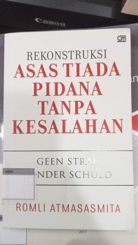 Image of Rekonstruksi Asas Tiada Pidana Tanpa Kesalahan