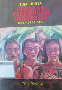 Image of Tumbuhnya Gerakan Perempuan Indonesia Masa Orde Baru